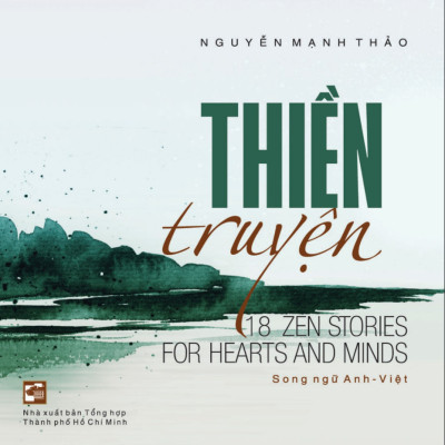 Thiền Truyện (Song Ngữ Anh – Việt)
