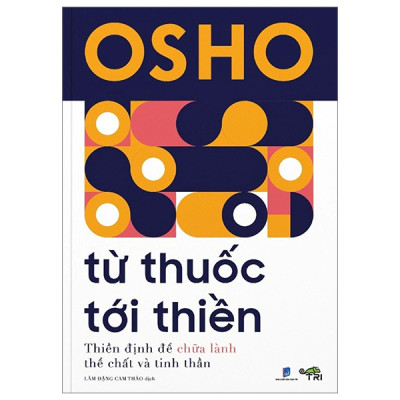 Từ Thuốc Tới Thiền (Tác giả: Osho)