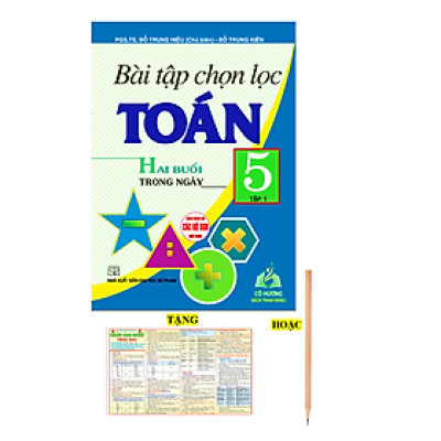 Sách - Bài tập chọn lọc toán 5 - tập 1 - hai buổi trong ngày (dung chùng cho các bộ sgk hiện hành) (HA)