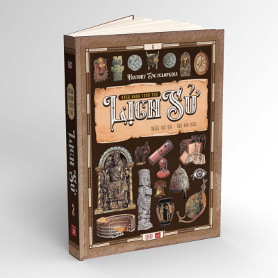 Bách khoa toàn thư Lịch sử (History Encyclopedia) tập 2 - Á Châu Books