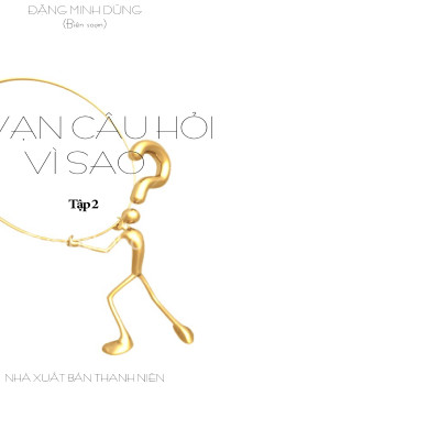 	10 Vạn Câu Hỏi Vì Sao - Tập 2 _ML