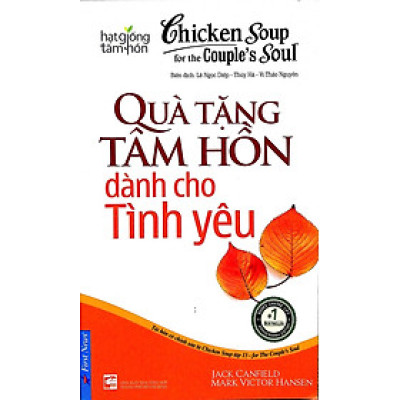 Chicken Soup For The Soul - Quà Tặng Tâm Hồn Dành Cho Tình Yêu