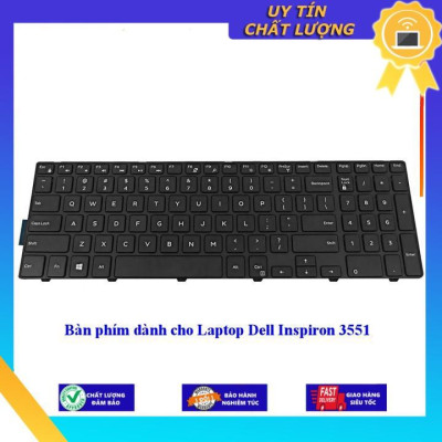 Bàn phím dùng cho Laptop Dell Inspiron 3551  - Hàng Nhập Khẩu New Seal