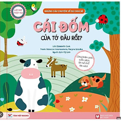 Cái Đốm Của Tớ Đâu Rồi ?- Lật Mở Thật Vui - Những Câu Chuyện Về Chia Sẻ