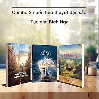 Combo 3 cuốn tiểu thuyết đặc sắc: Sóng + Đường chúng ta đi + Tiếng gọi Toscana