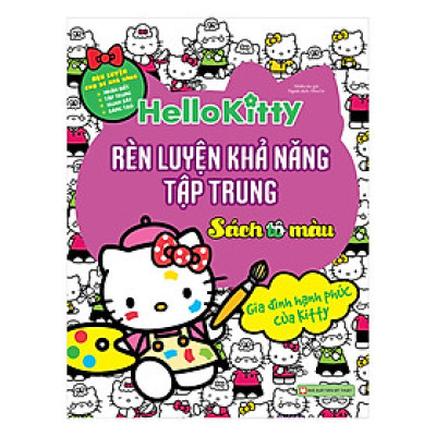 Hello Kitty - Sách Tô Màu - Rèn Luyện Khả Năng Tập Trung - Gia Đình Hạnh Phúc Của Kitty