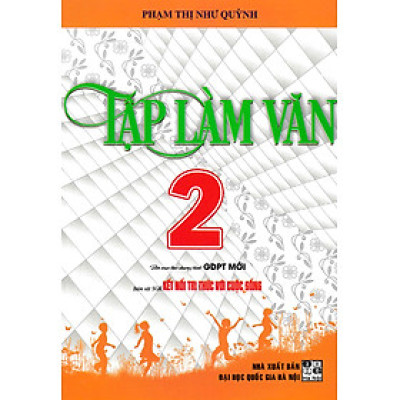 Tập Làm Văn Lớp 2 - Bám Sát SGK Kết Nối Tri Thức Với Cuộc Sống _HA