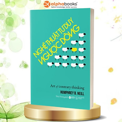Nghệ Thuật Tư Duy Ngược Dòng_AL