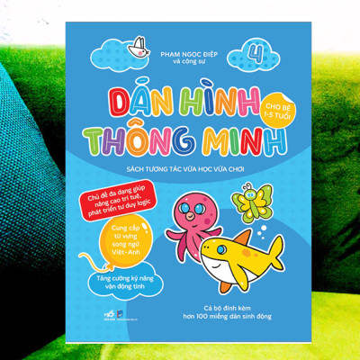 Dán hình thông minh cho bé 1-5 tuổi Sách tương tác vừa học vừa chơi Tập 4