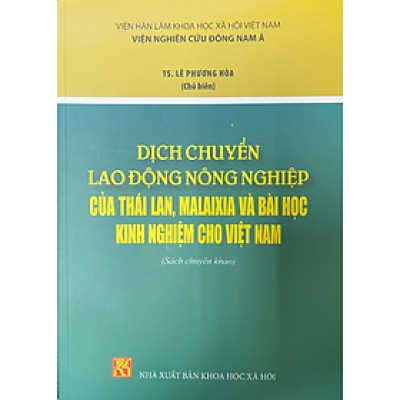 Dịch Chuyển Lao Động Nông Nghiệp Của Thái Lan, Malaixia Và Bài Học Kinh Nghiệm Cho Việt Nam