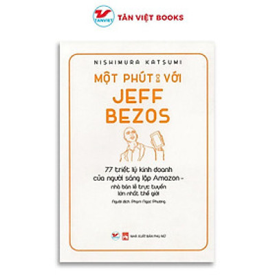 Sách - Một Phút Với Jeff Bezos - Tân Việt Books