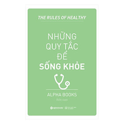Những Quy Tắc Để Sống Khỏe
