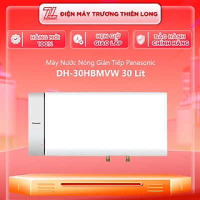 Bình nóng lạnh Panasonic DH-30HBMVW 30L, hàng chính hãng