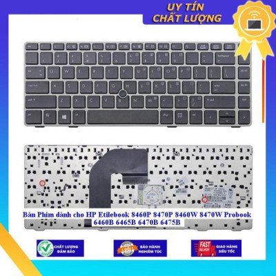 Bàn Phím dùng cho HP Etilebook 8460P 8470P 8460W 8470W Probook 6460B 6465B 6470B 6475B  - Hàng Nhập Khẩu New Seal