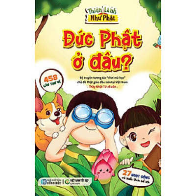 Thiện Lành Như Phật - Đức Phật Ở Đâu?