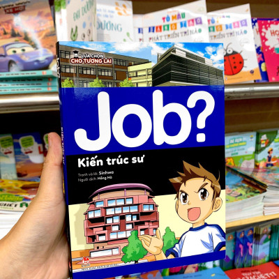 Lựa Chọn Cho Tương Lai - Job? - Kiến Trúc Sư
