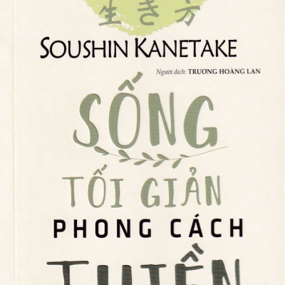 SỐNG TỐI GIẢN PHONG CÁCH THIỀN - 