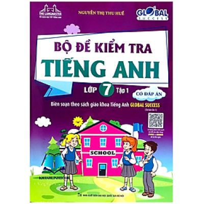 Sách - GLOBAL SUCCESS Bộ đề kiểm tra tiếng anh lớp 7 - tập 1 có đáp án