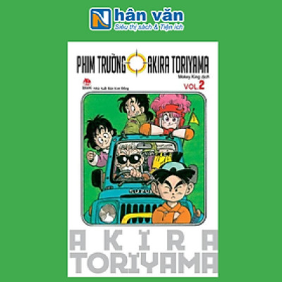 Tuyển Tập Akira Toriyama - Phim Trường Akira Toriyama - Tập 2 (Tái Bản 2024)
