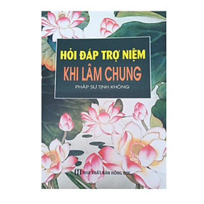Sách - Hỏi Đáp Trợ Niệm Khi Lâm Chung - Pháp Sư Tịnh Không - Chính Thông Book