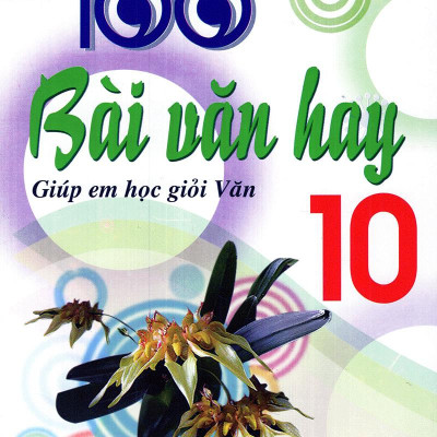100 Bài Văn Hay 10