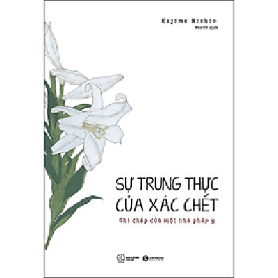 SỰ TRUNG THỰC CỦA XÁC CHẾT