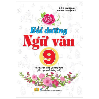 Sách - Bồi Dưỡng Ngữ Văn 9 (Biên Soạn Theo Chương Trình Giáo Dục Phổ Thông Mới)