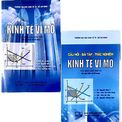 Combo Kinh Tế Vi Mô và Câu Hỏi - Bài Tập - Trắc Nghiệm Kinh Tế Vi Mô (Tái Bản Mới Nhất 2024)