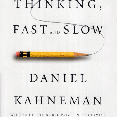 Thinking, Fast and Slow