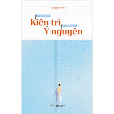Chỉ Cần Mình Kiên Trì Sẽ Được Như Ý Nguyện