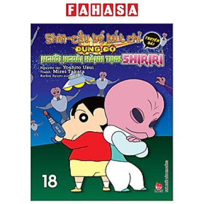 Shin - Cậu Bé Bút Chì - Truyện Dài - Tập 18 - Đụng Độ Người Ngoài Hành Tinh Shiriri