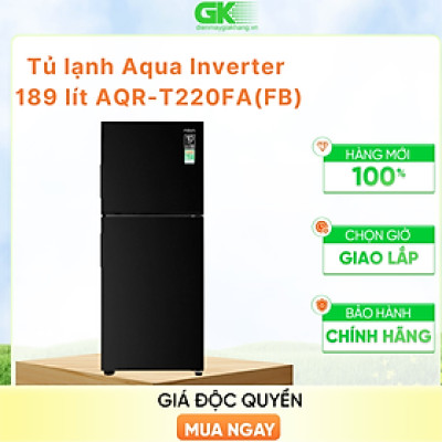 Tủ lạnh Aqua Inverter 189 lít AQR-T220FA(FB)  - Hàng Chính Hãng - Chỉ Giao HCM