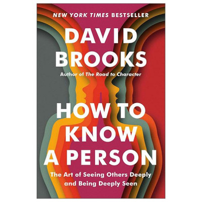 Sách ngoại văn: How To Know A Person - The Art Of Seeing Others Deeply And Being Deeply Seen