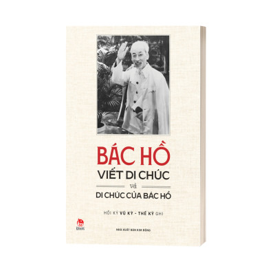 Bác Hồ Viết Di Chúc Và Di Chúc Của Bác Hồ