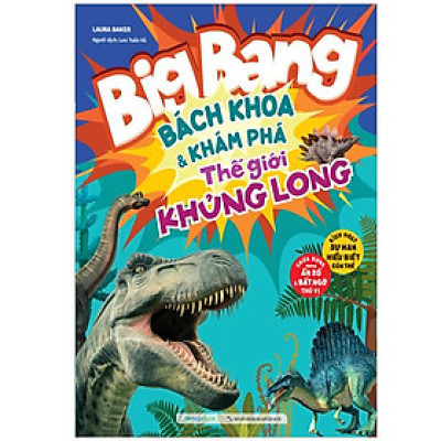 Big Bang - Bách Khoa Và Khám Phá - Thế Giới Khủng Long