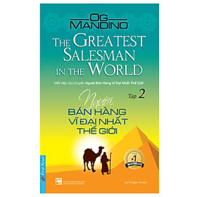 Người Bán Hàng Vĩ Đại Nhất Thế Giới - Tập 2 (Tái Bản 2019)