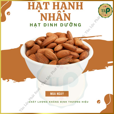 HẠT HẠNH NHÂN RANG BƠ TÂN LỘC PHÁT
