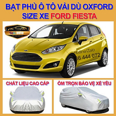Bạt trùm xe ô tô 4,5 chỗ FORD FIESTA vải dù oxford cao cấp , áo bạt phủ trùm che kín che