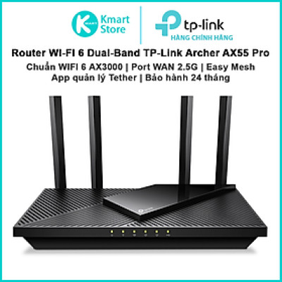 Router WIFI 6 TP-Link Archer AX55 PRO | 2 băng tần 2.4 & 5GHz | 1x WAN/LAN 2.5G | VPN Client | EasyMesh | Bảo hành 2 năm | Hàng Chính Hãng