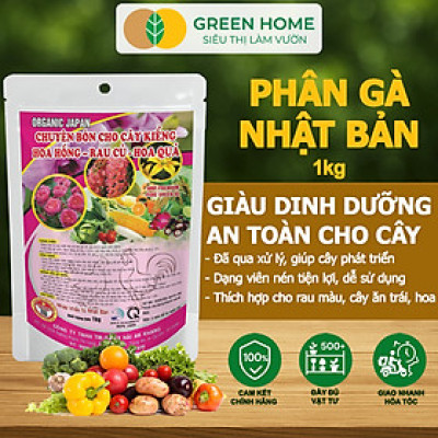 Phân Gà Greenhome, Bao 1kg, Nhập Khẩu Nhật, Viên Nén, Hữu Cơ Bón Rau, Quả