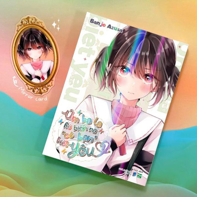 Sách - Úm Ba La Hô Biến Ra “Cô Bạn” Biết Yêu - Tập 7 - Bản Đặc Biệt - Tặng Kèm Mirror Card