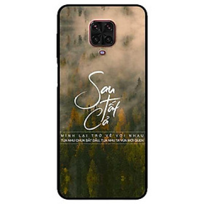 Ốp lưng dành cho Xiaomi Mi Redmi Note 9s - Note 9 Pro - Note 9 Pro Max - mẫu Sau Tất Cả Cả